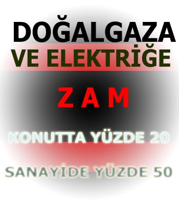 1 Eylül itibarıyla doğalgaz ve elektriğe zam yapıldı