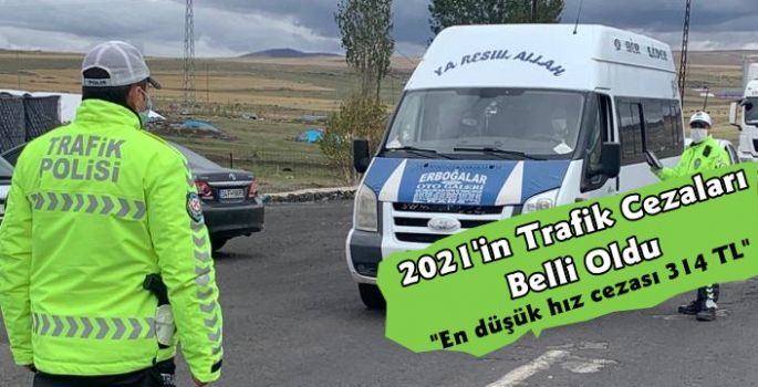 2021 Yılında Uygulanacak Trafik Cezaları Belli Oldu