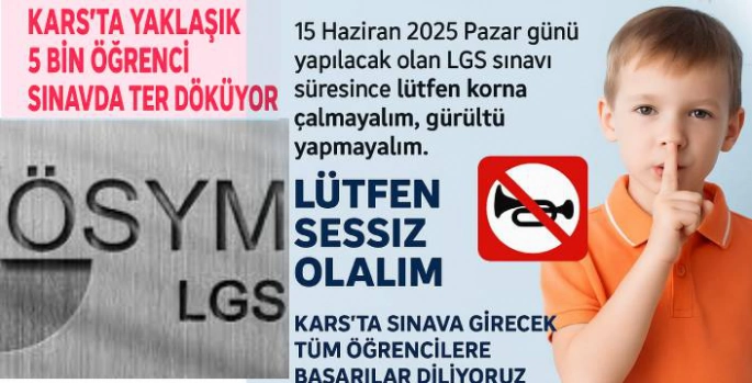 2025 LGS Katılımı Açıklandı: Türkiye'de 1 Milyon Öğrenci, Kars'ta Yaklaşık 5 bin 200 Öğrenci