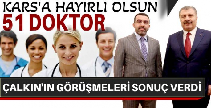 51 Doktor Kars'a Hayırlı Olsun!