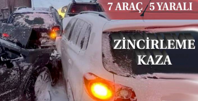 7 Aracın Karıştığı Zincirleme Kaza: 5 Yaralı