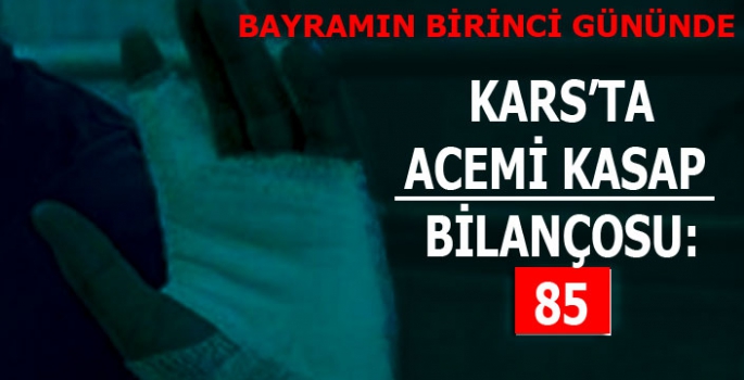 Acemi Kasaplar Bayramı Hastanede Geçirdi!