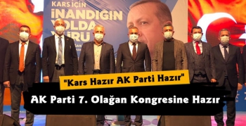 AK Parti Kars'ta 7. Olağan Kongresine Hazır