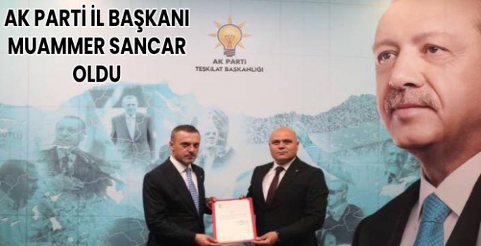 AK Parti Yeni İl Başkanı Muammer Sancar Oldu