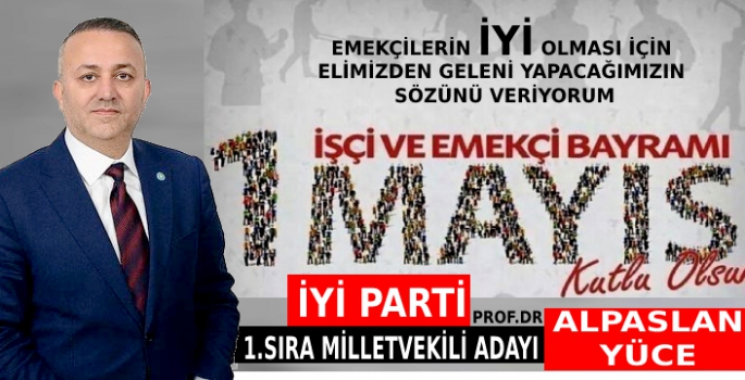 Alpaslan Yüce'nin 1 Mayıs Mesajı