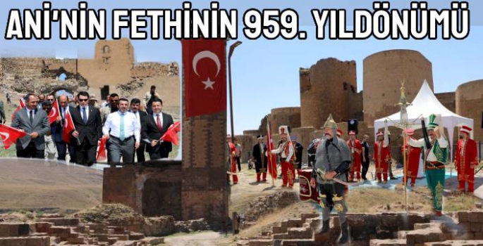 Ani'nin Fethinin 959'uncu Yıldönümü