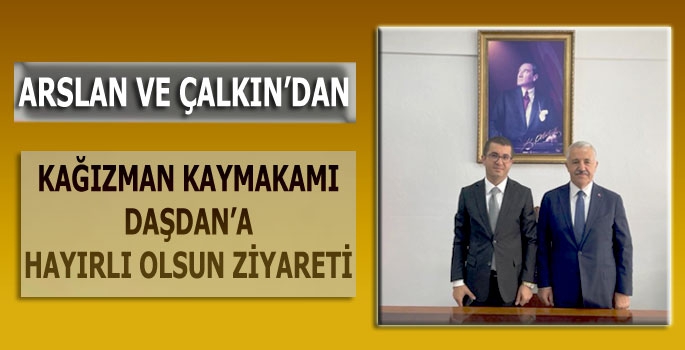 Arslan ve Çalkın'dan Kaymakam Daşdan'a Hayırlı Olsun Ziyareti