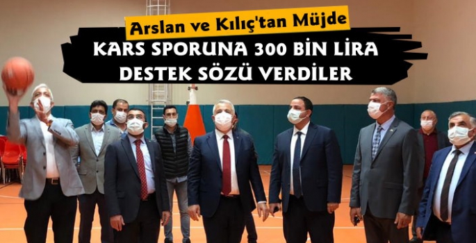 Arslan ve Kılıç'tan Kars Sporuna 300 Bin Lira Destek