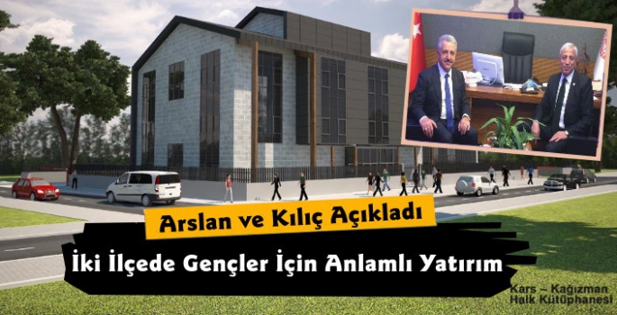 Arslan ve Kılıç'tan Kütüphane Müjdesi