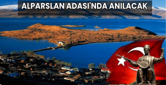 Aşık Şenlik, Aparslan Adası'nda Anılacak