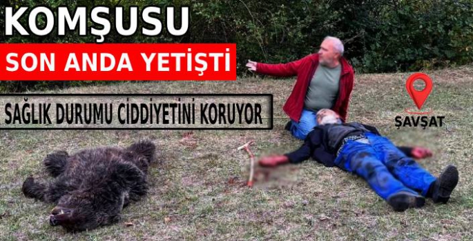 Ayı Saldırısından Komşusu Kurtardı; Sağlık Durumu Ciddiyetini Koruyor