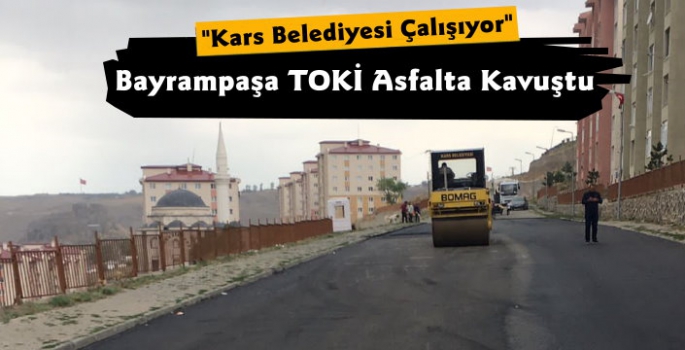 Bayrampaşa TOKİ Asfalta Kavuştu