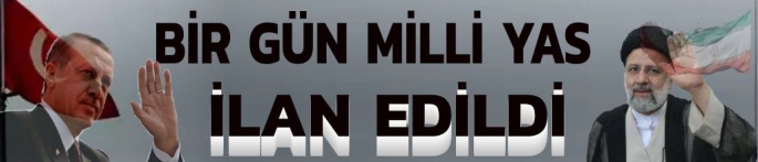Bir Gün Milli Yas İlan Edildi