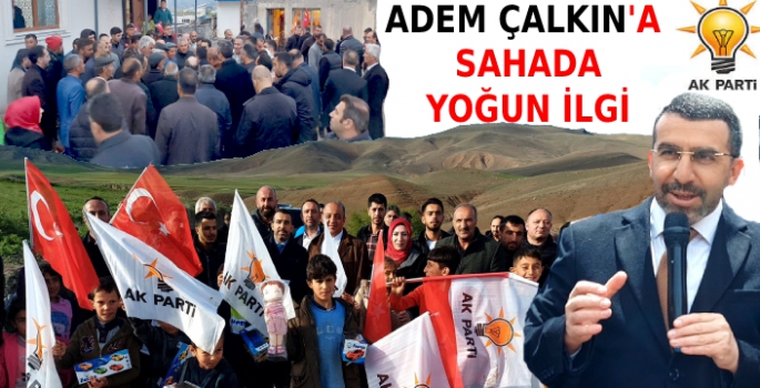 Çalkın'a Sahada Yoğun İlgi