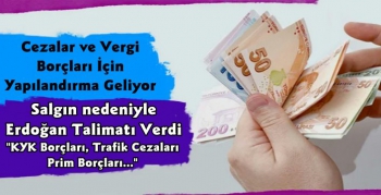 Ceza ve Vergi Borçları İçin Yapılandırma Geliyor