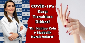 Covid-19'a Karşı Tırnak Temizliğine Dikkat