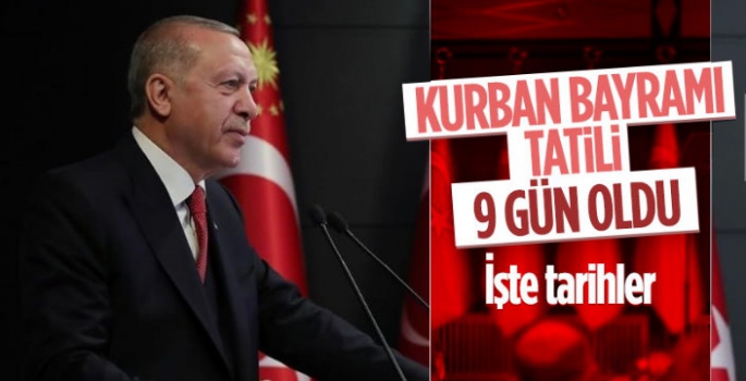 Cumhurbaşkanı Kurban Bayramı Tatili Süresini Açıkladı