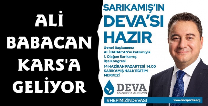 Deva Partisi Lideri Ali Babacan Kars'a Geliyor