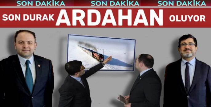 Doğu Ekspresi'nin Son Durağı Ardahan Oluyor!