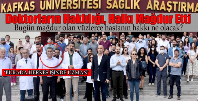 Doktorların Haklılığı Halkı Mağdur Etti