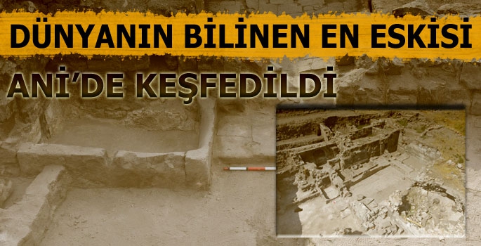  Dünyanın Bilinen En Eskisi Ani'de Bulundu