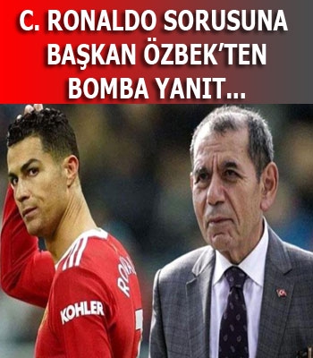 Dursun Özbek Ronaldo Sorusuna Bombayı Patlattı