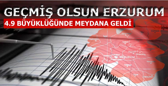 Erzurum'da Deprem