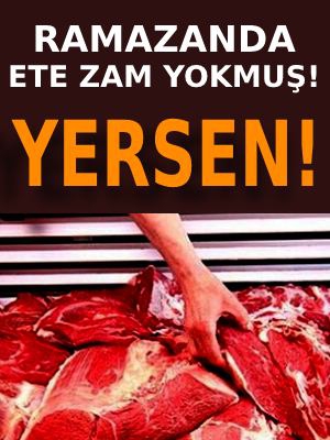 Ete Ramazanda Zam Yok!