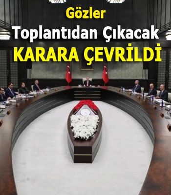 Gözler Toplantıdan Çıkacak Karara Çevrildi