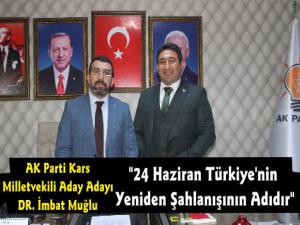 24 Haziran Türkiye'nin Yeniden Şahlanışının Adıdır