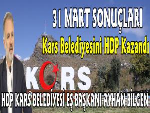 31 Mart Kars Seçimlerinde Kars Belediyesini HDP Kazandı