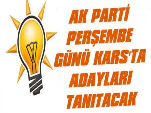 AK Parti Kars Perşembe Günü Aday Tanıtım Toplantısı Yapacak
