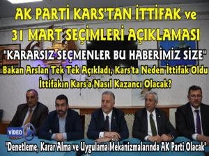 AK Parti Kars'tan İttifak ve 31 Mart Seçimleri Açıklaması