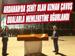 Ardahan'da Şehit Olan Uzman Çavuş Memleketine Uğurlandı