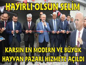 Bakan Ahmet Arslan Selim'de Hayvan Pazarını Açtı