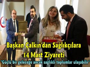 Başkan Çalkın'dan 14 Mart Tıp Bayramı Ziyaretleri