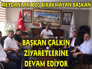 Başkan Çalkından Kurum Ziyaretleri