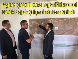 Başkan Çalkından Lojistik İncelemesi