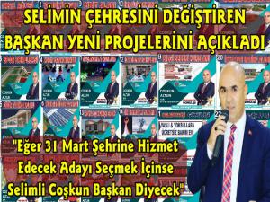 Başkan Coşkun Altun Selim İçin Yeni Dönem Projelerini Açıkladı