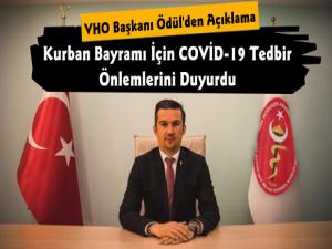 Başkan Ercan Ödül'den Kurban Bayramı COVİD-19 Tedbirleri Açıklaması