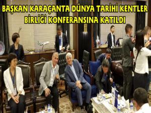 Başkan Murtaza Karaçanta Dünya Tarihi Kentler Konferansına Katıldı