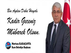 Başkan Murtaza Karaçantanın Kadir Gecesi Mesajı