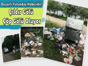 Çıldır Gölü Çöp Gölü Oluyor