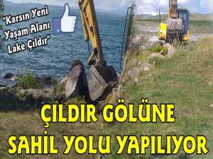 Çıldır Gölüne Sahil Yolu Yapılıyor