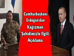 Cumhurbaşkanı Erdoğan'dan Kağızman Şehidi Açıklaması