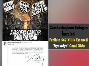 Cumhurbaşkanı Erdoğan İmzaladı Ayasofya Tekrar Cami Oldu