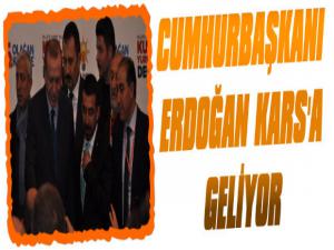 Cumhurbaşkanı Erdoğan, Kars'a Geliyor