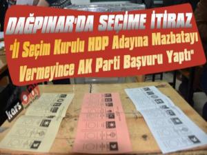Dağpınar'da Seçime İtiraz, HDP'li Adaya Mazbata Verilmeyince AK Parti Başvuru Yaptı 