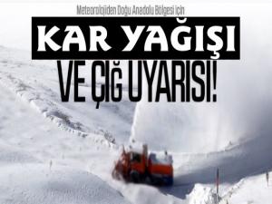 Doğu'ya Kar Yağışı ve Çığ Uyarısı!