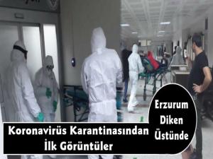 Erzurum'da koronavirüs şüphelisi hastalara ait ilk görüntüler!